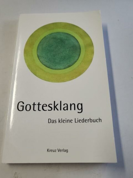 Gottesklang. Das kleine Liederbuch