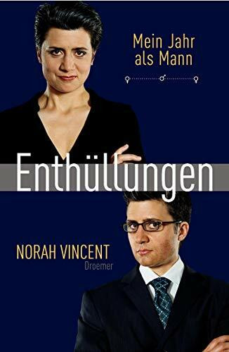 Enthüllungen: Mein Jahr als Mann