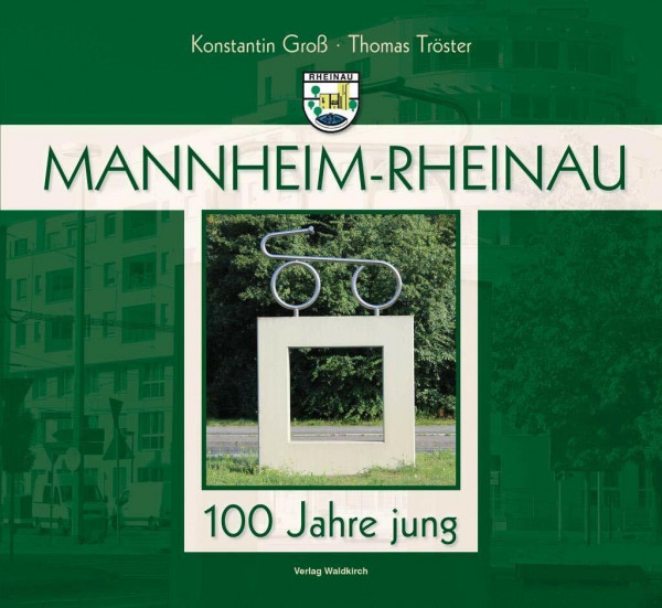 Mannheim-Rheinau: 100 Jahre jung