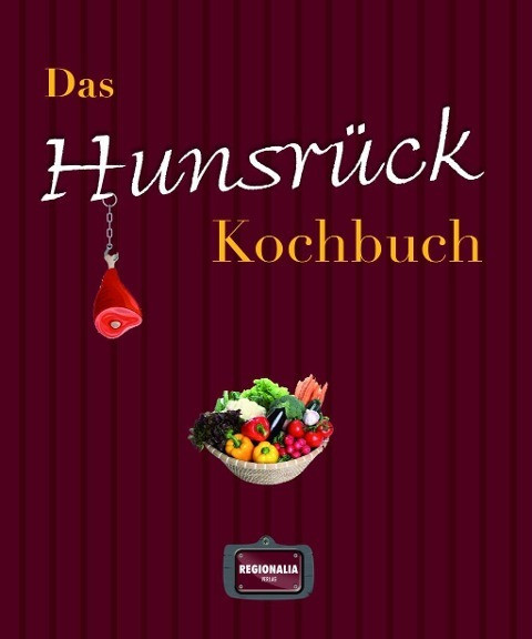 Das Hunsrück Kochbuch