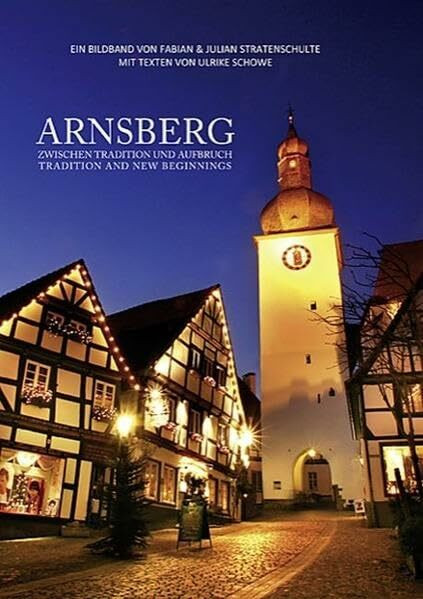 Arnsberg: Zwischen Tradition und Aufbruch