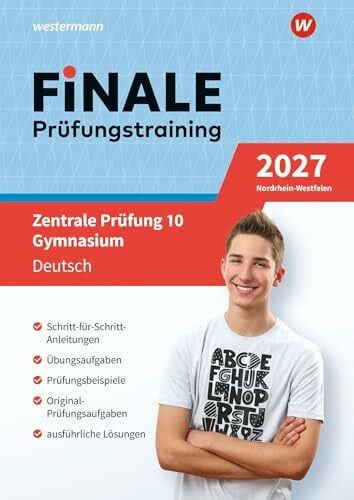 FiNALE - Prüfungstraining Zentrale Prüfungen 10 Gymnasium Nordrhein-Westfalen: Prüfungstraining Deutsch 2027 (FiNALE Prüfungstraining: Zentrale Prüfung 10 Gymnasium Nordrhein-Westfalen)
