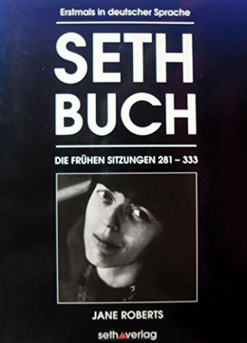 Die Frühen Sitzungen: Ein Seth-Buch