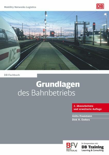 Grundlagen des Bahnbetriebs (DB-Fachbuch)