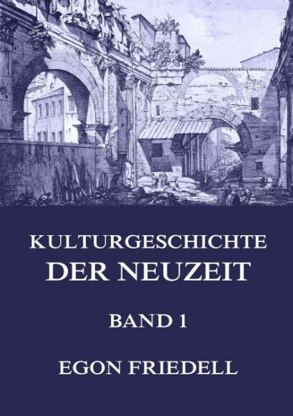 Kulturgeschichte der Neuzeit, Band 1
