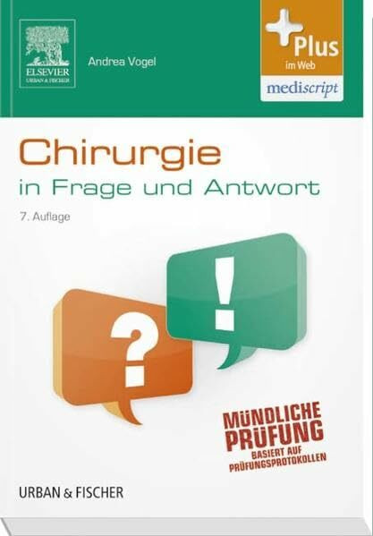 Chirurgie In Frage und Antwort: Fragen und Fallgeschichten - mit Zugang zum Elsevier-Portal