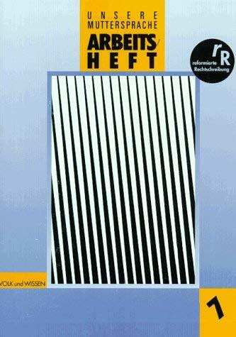 Unsere Muttersprache - Sekundarstufe I - Östliche Bundesländer und Berlin - Bisherige Ausgabe: Unsere Muttersprache, Sekundarstufe, neue Rechtschreibung, 7. Klasse