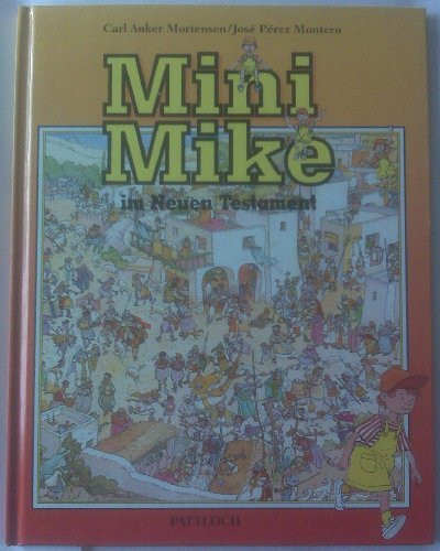 Mini Mike, Im Neuen Testament