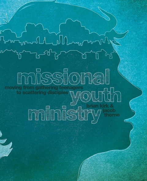 Missional Youth Ministry