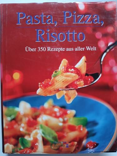 Pasta, Pizza, Risotto