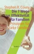 Die 7 Wege zur Effektivität für Familien