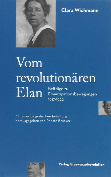 Vom revolutionären Elan: Beiträge zu Emanzipationsbewegungen 1917-1922