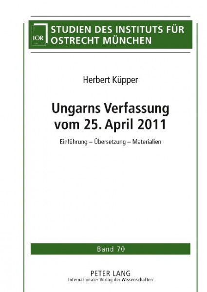 Ungarns Verfassung vom 25. April 2011