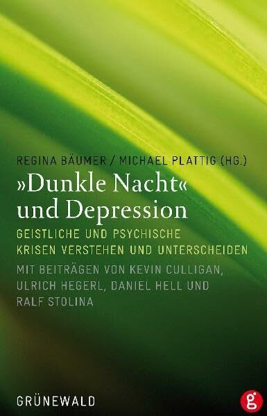 "Dunkle Nacht" und Depression: Geistliche und psychologische Krisen verstehen und unterscheiden