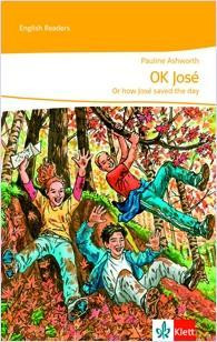 New Stage Reader 6. Klasse. OK, José - or how José saved the day