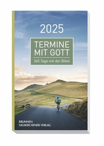 Termine mit Gott 2025: 365 Tage mit der Bibel