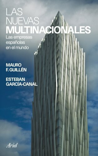 Las nuevas multinacionales : las empresas españolas en el mundo (Ariel)