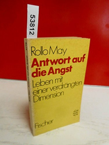 Antwort auf die Angst: Leben mit einer verdrängten Dimension