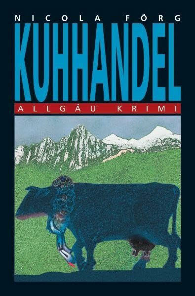 Kuhhandel (Allgäu Krimi)