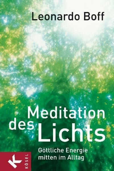 Meditation des Lichts: Göttliche Energie mitten im Alltag