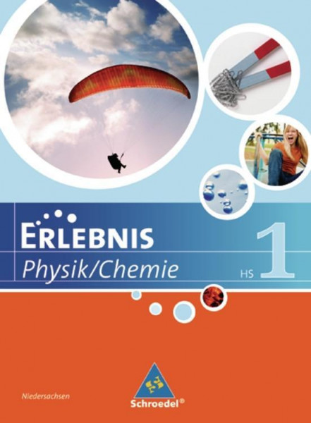 Erlebnis Physik / Chemie. Schülerband 1. Ausgabe 2007. Hauptschule Niedersachsen