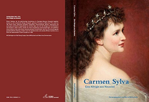 Carmen Sylva: eine Königin aus Neuwied