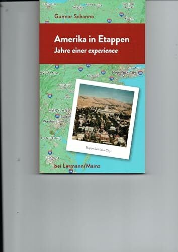 Amerika in Etappen: Jahre einer experience Amerika in Etappen: Jahre einer experience