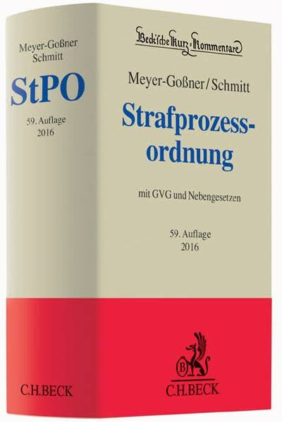 Strafprozessordnung: Gerichtsverfassungsgesetz, Nebengesetze und ergänzende Bestimmungen (Beck'sche Kurz-Kommentare, Band 6)