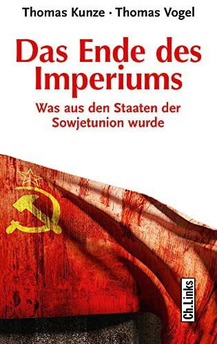 Das Ende des Imperiums: Was aus den Staaten der Sowjetunion wurde