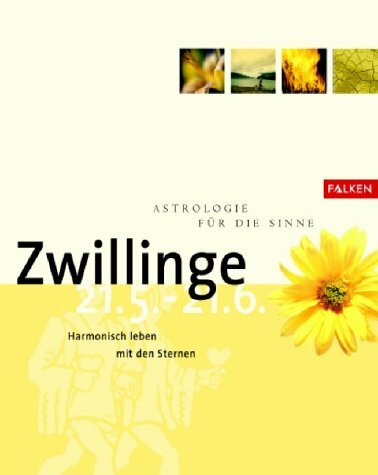 Astrologie für die Sinne, Zwillinge