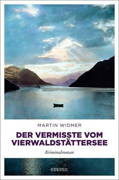 Der Vermisste vom Vierwaldstättersee: Kriminalroman