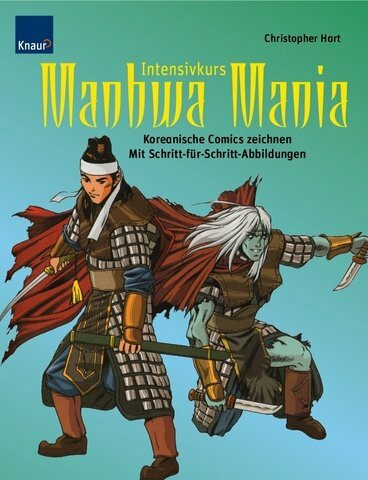 Intensivkurs Manhwa Mania: Koreanische Comics zeichnen Mit Schritt-für-Schritt-Abbildungen