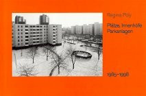 Plätze. Innenhöfe, Parkanlagen 1985-1998