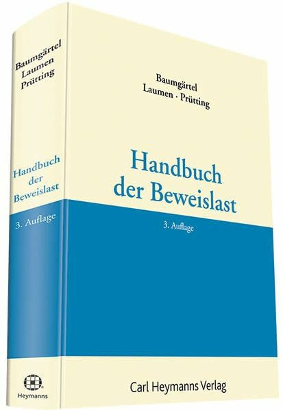 Handbuch der der Beweislast: Grundlagen