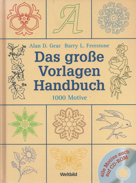 Das große Vorlagen Handbuch 1000 Motive (mit CD-Rom)