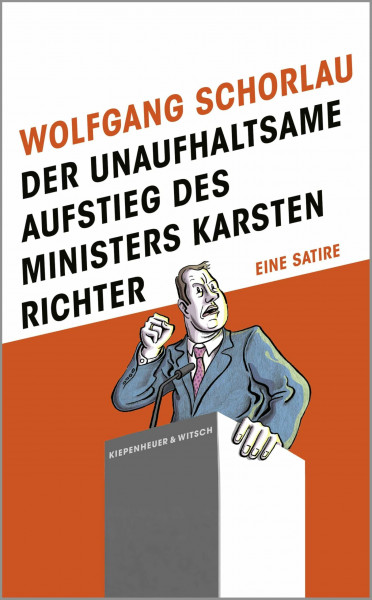 Der unaufhaltsame Aufstieg des Ministers Karsten Richter: Eine Satire
