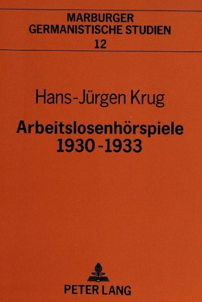 Arbeitslosenhörspiele 1930-1933