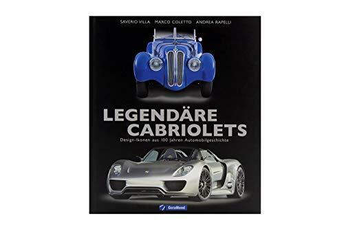 Legendäre Cabriolets: Design-Ikonen aus 100 Jahren Automobilgeschichte Legendäre Cabriolets: Design-Ikonen aus 100 Jahren Automobilgeschichte