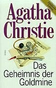 Das Geheimnis der Goldmine (Christie-Jubiläums-Edition)