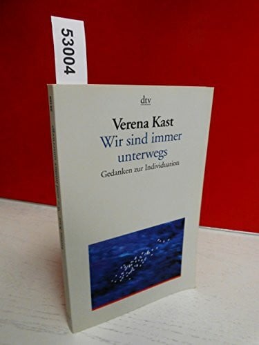 Wir sind immer unterwegs: Gedanken zur Individuation