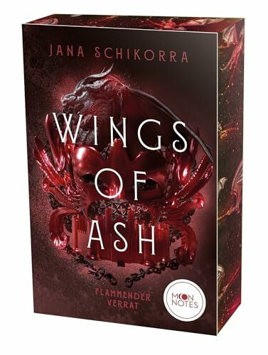 Wings of Ash 2. Flammender Verrat: Band 2 der packenden Romantasy mit Drachen und Fae und den BookTok-Tropes Enemies to Lovers und Morally Grey Characters