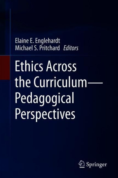 Ethics Across the Curriculum-Pedagogical Perspectives