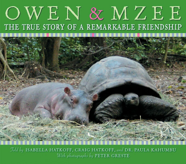 Owen and Mzee: The True Story of a Remarkable Friendship: The True Story of a Remarkable Friendship