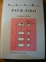 PAVK-Fibel: Arterielle Verschluss-Krankheit