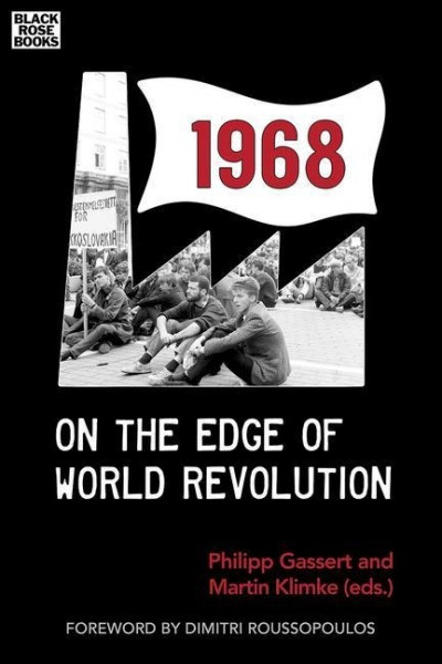 1968 - On the Edge of World Revolution