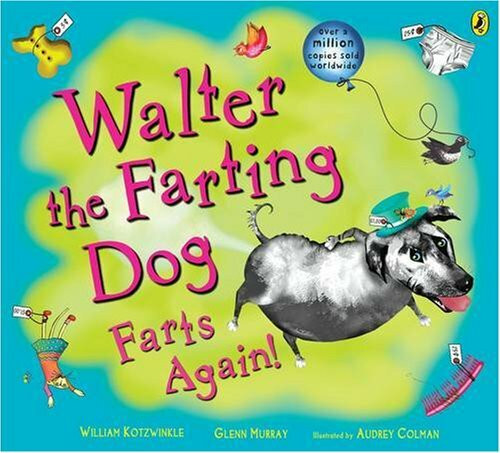 Walter the Farting Dog Farts Again