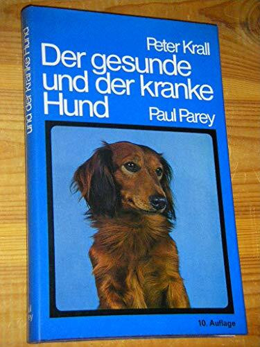 Der gesunde und der kranke Hund