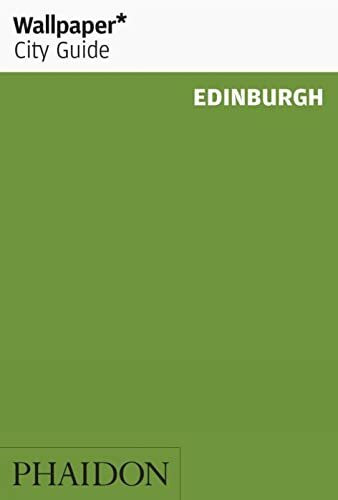 Wallpaper* City Guide Edinburgh 2012
