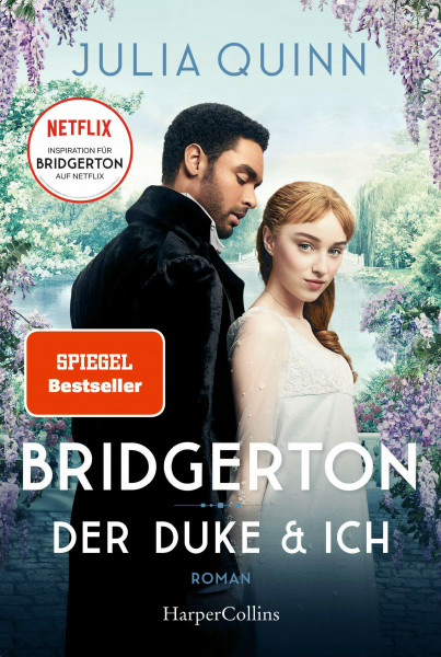 Bridgerton – Der Duke und ich: Band 1 | Von der mehrfachen SPIEGEL-Bestsellerautorin | Die Vorlage zur NETFLIX-Welterfolgsserie »Bridgerton« | Band 1