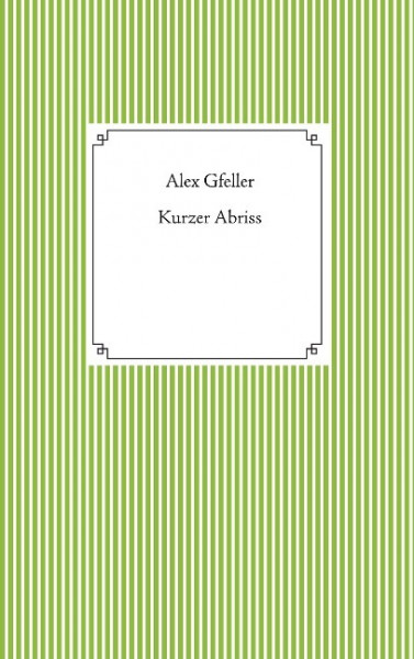 Kurzer Abriss